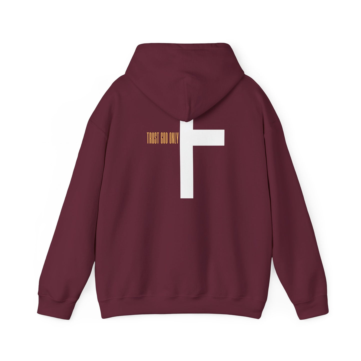 -TRUST GOD ONLY-HOODIE -MAROON